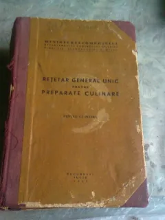 RETETAR GENERAL UNIC PENTRU PREPARATE CULINARE,1957