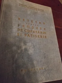 Retetar pentru produse de Cofetarie si Patiserie