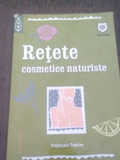 RETETE COSMETICE NATURISTE - STEPHANIE TOURLES