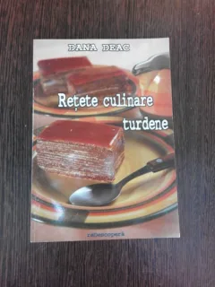 RETETE CULINARE TURDENE - DANA DEAC