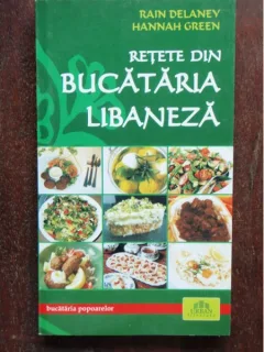 RETETE DIN BUCATARIA LIBANEZA - HANNAH GREEN
