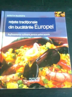 RETETE TRADITIONALE DIN DIN BUCATARIILE EUROPEI