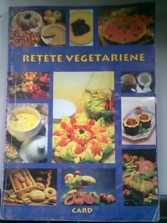 RETETE VEGETARIENE