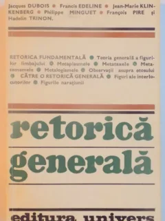 RETORICA GENERALA DE J. DUBOIS...H. TRINON , 1974