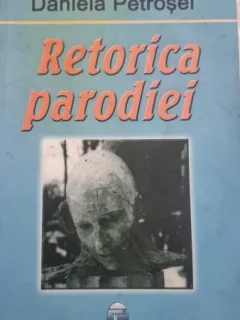 Retorica parodiei - Daniela Petrosel