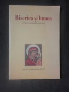 REVISTA BISERICA SI LUMEA NR.1/DECEMBRIE, IANUARIE, 2006/2007