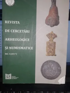 Revista de cercetari arheologice si numismatice NR.3(2017)