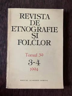 Revista de Etnografie si Folclor Tomul 39 3-4 1994