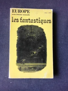 REVISTA EUROPE, MARTIE 1980, LES FANTASTIQUES  (TEXT IN LIMBA FRANCEZA)