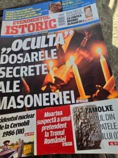 REVISTA EVENIMENTUL ISTORIC NR.17/2019, OCULTA DOSARELE SECRETE ALE MASONERIEI