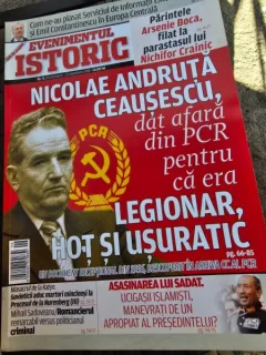 REVISTA EVENIMENTUL ISTORIC NR.9/2018, NICOLAE ANDRUTA CEUSESCU DAT AFARA DIN pcr PENTRU CA ERA LEGIONAR, HOT SI USURATEC