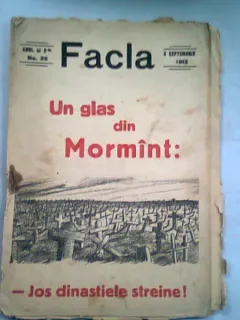 REVISTA FACLA NR.36/8 SEPTEMBRIE 1912  (UN GLAS DIN MORMANT - JOS DINASTIELE STREINE!)