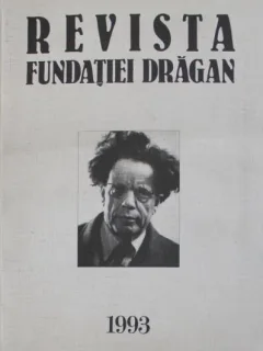 Revista Fundatiei Dragan Nr. 10 Mai 1993 - Romania si Europa de J. C. Dragan