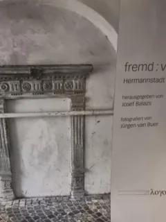 Revista in limba Germana - Fremd: vertraut. Hermannstadt: Kronstadt - Josef Balazs
