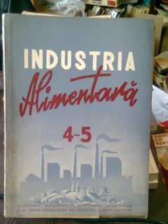 REVISTA INDUSTRIA ALIMENTARA NR. 4-5/APRILIE MAI 1952