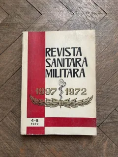 Revista Sanitara Militara 4-5 1972 1897-1972