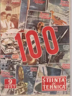 Revista Stiinta si Tehnica nr. 9 din 1957 - numar festiv (al 100-lea numar al revistei)