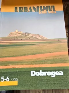 Revista Urbanismul nr.5-6/2010. Dobrogea