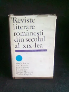 REVISTE LITERARE ROMANESTI DIN SECOLUL AL XIX-LEA  - MARIN BUCUR