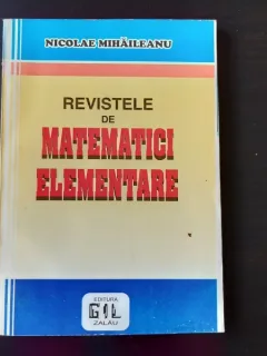 REVISTELE DE MATEMATICI ELEMENTARE - NICOLAE MIHAILEANU