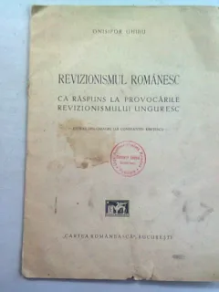 REVIZIONISMUL ROMANESC CA RASPUNS LA PROVOCARILE REVIZIONISMULUI UNGURESC - ONISIFOR GHIBU