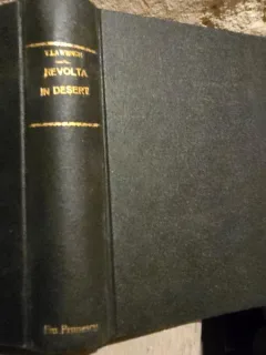 Revolta in desert Vol. I si II - T. E. Lawrence, traducere Mircea Eliade