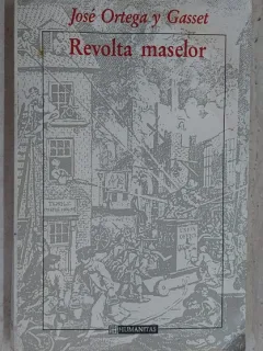 REVOLTA MASELOR-JOSE ORTEGA Y GASSET