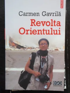 REVOLTA ORIENTULUI - CARMEN GAVRILA