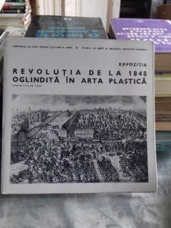 REVOLUTIA DE LA 1848 OGLINDITA IN ARTA PLASTICA - ALBUM EXPOZITIE