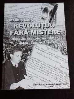 REVOLUTIA FARA MISTERE - MARIUS MIOC