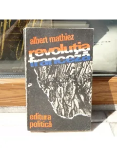 Revolutia franceza , Albert Mathiez , 1976