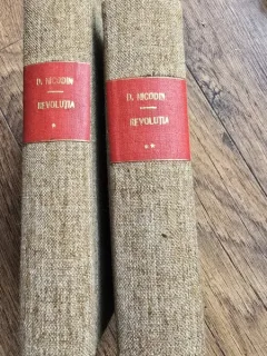 Revolutia Vol. I si II - Dinu Nicodin (Din biblioteca Dragos Morarescu)
