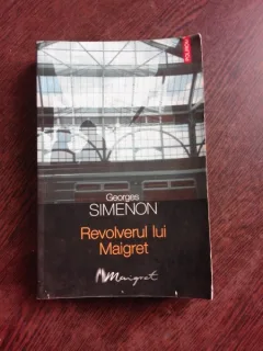 REVOLVERUL LUI MAIGRET - GEORGES SIMENON