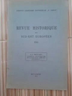 Revue Historique du Sud-Est European XXII. Formules dOrganisation de la Paix dans lHistoire Universelle I - G.I. Bratianu