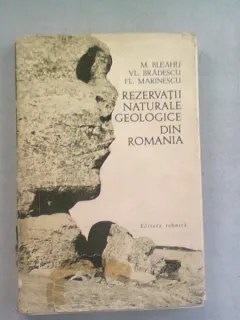 REZERVATII NATURALE GEOLOGICE DIN ROMANIA - M. BLEAHU