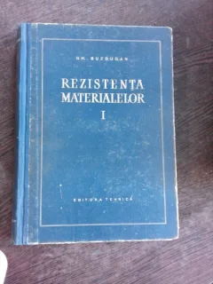 Rezistenta materialelor volumul 1 , Gh. Buzdugan , 1956