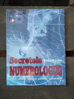 RICHARD CRAZE - SECRETELE NUMEROLOGIEI