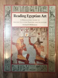Richard H. Wilkinson - Reading the Egyptian Art