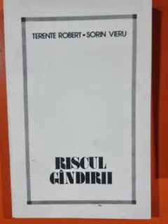 Riscul gandirii - Terente Robert