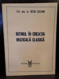 Ritmul in creatia muzicala clasica - Victor Giuleanu