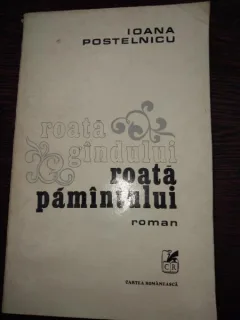 Roata gandului, roata pamantului - Ioana Postelnicu