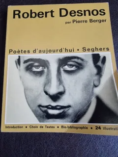 Robert Desnos - Pierre Berger  (carte in limba franceza)