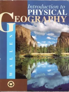 Robert N. Wallen, Jeffrey L. Hahn - Introduction to Physical Geography