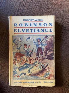 Robert Weiss Robinson Elvetianul volumul 1
