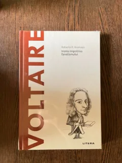 Roberto R. Aramayo - Voltaire. Ironia impotriva fanatismului *in tipla*