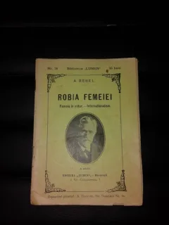 ROBIA FEMEIEI - A. BEBEL