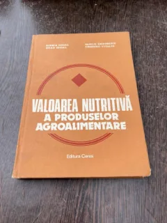 Rodica Segal Valoarea nutritiva a produselor agroalimentare