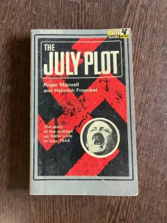 Roger Manvell The July Plot