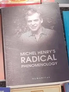 Rolf Kuhn, Jad Hatem, Cristian Ciocan - Michel Henry's Radical Phenomenology