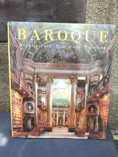 Rolf Toman - Baroque: Architecture, Sculpture, Painting